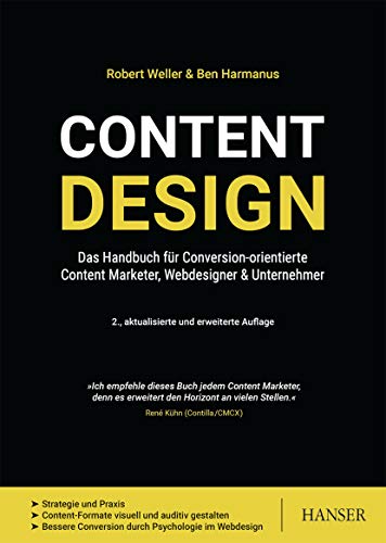 Content Design: Das Handbuch für Conversion-orientierte Content Marketer, Webdesigner & Unternehmer