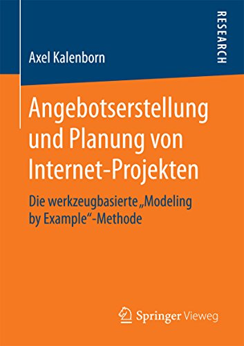 Angebotserstellung und Planung von Internet-Projekten: Die werkzeugbasierte 'Modeling by Example'-Methode