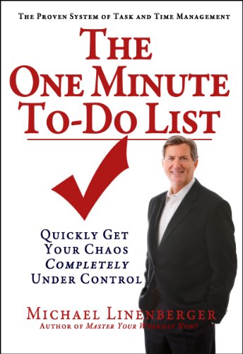 The One Minute To-Do List: Quickly Get Your Chaos Completely Under Control (English Edition)
